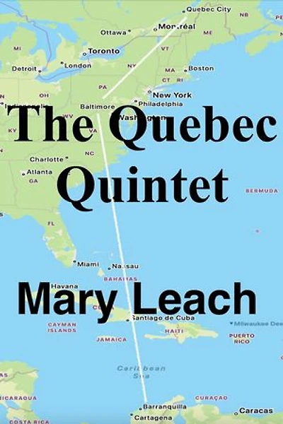 The Quebec Quintet: Liz Maguire Series, #4