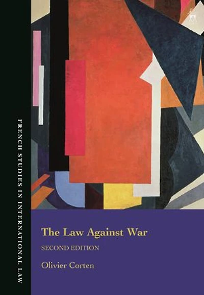 the Law Against War: Prohibition on Use of Force Contemporary International