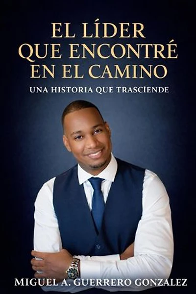 El líder que encontré en el camino
