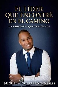 El líder que encontré en el camino