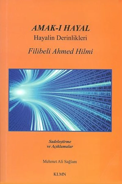Amak-ı Hayal - Hayalin Derinlikleri: Sadeleştirme ve Açıklamalar