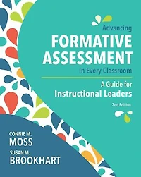 Advancing Formative Assessment Every Classroom: A Guide for Instructional Leaders