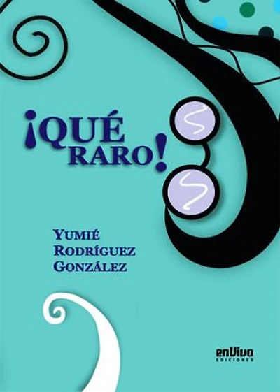 ¡Qué raro!: RUTH Casa Editorial