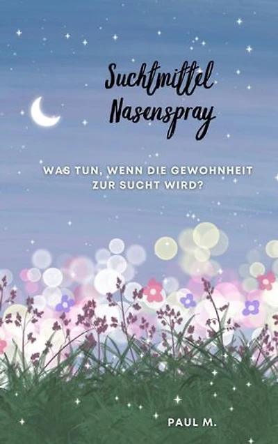 Suchtmittel Nasenspray: Was tun, wenn die Gewohnheit zur Sucht wird?
