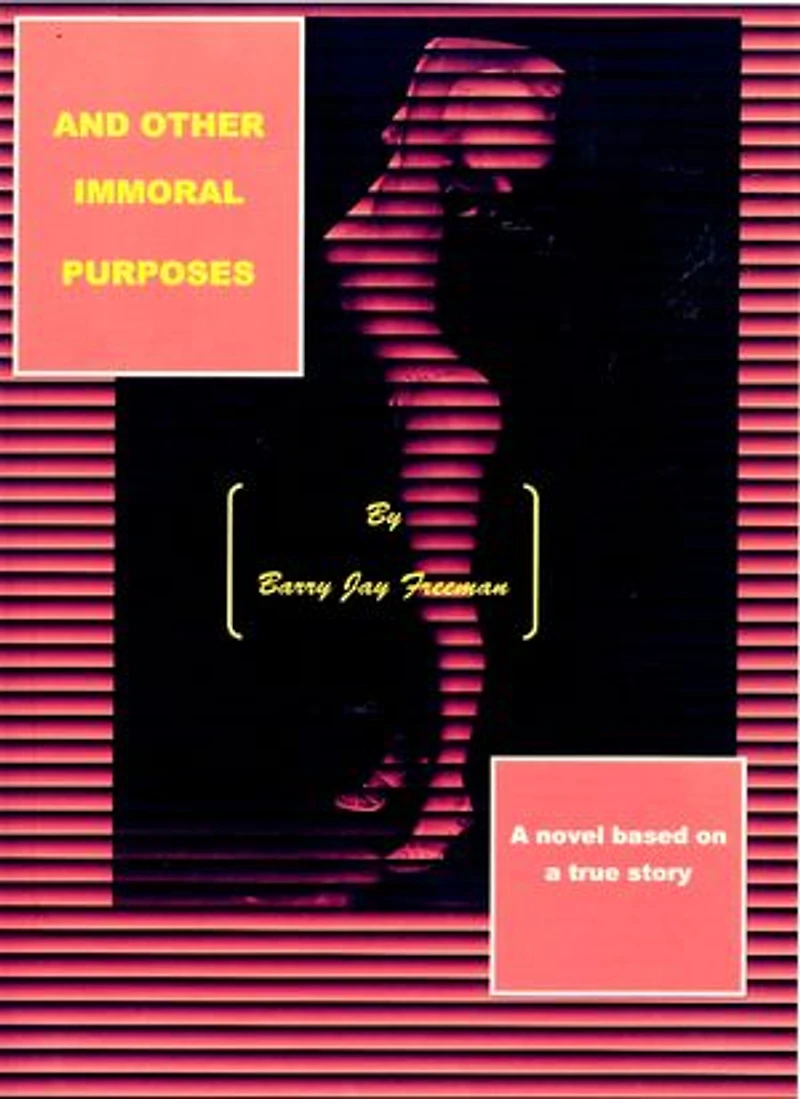 And Other Immoral Purposes