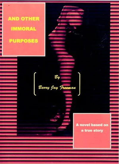 And Other Immoral Purposes
