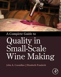 A Complete Guide To Quality Small-scale Wine Making