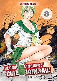 Bloody delinquent girl chainsaw, Vol. 8