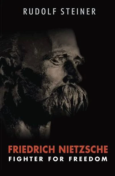 Friedrich Nietzsche: Fighter for Freedom (Cw 5)