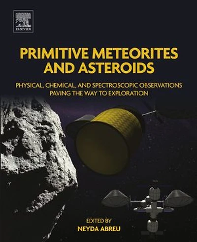 Primitive Meteorites and Asteroids: Physical, Chemical, Spectroscopic Observations Paving the Way to Exploration
