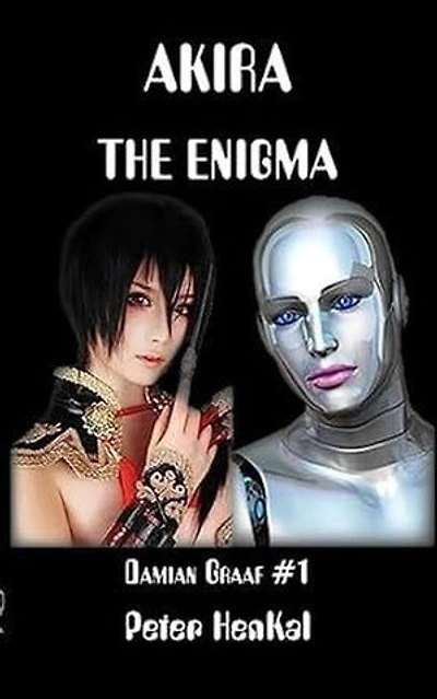 Akira the Enigma: The Damian Graaf Series Book, #1