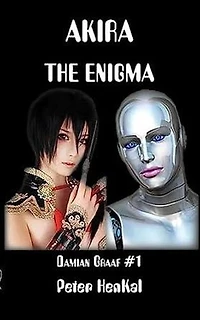 Akira the Enigma: The Damian Graaf Series Book, #1