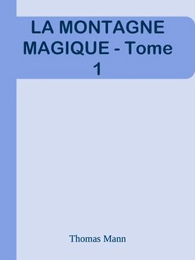 LA MONTAGNE MAGIQUE - Tome 1