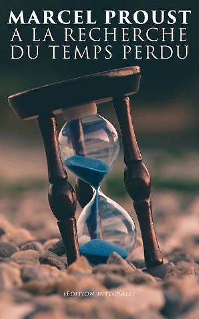 A la recherche du temps perdu (Edition intégrale)