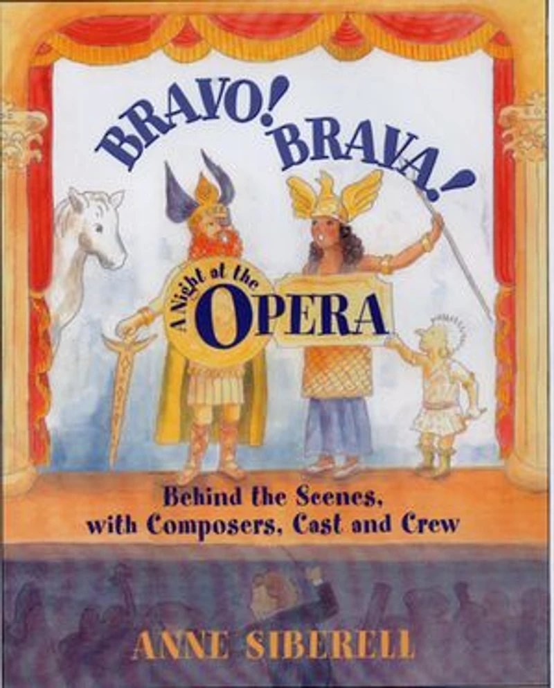Bravo! Brava! A Night at the Opera: Behind Scenes with Composers, Cast, and Crew