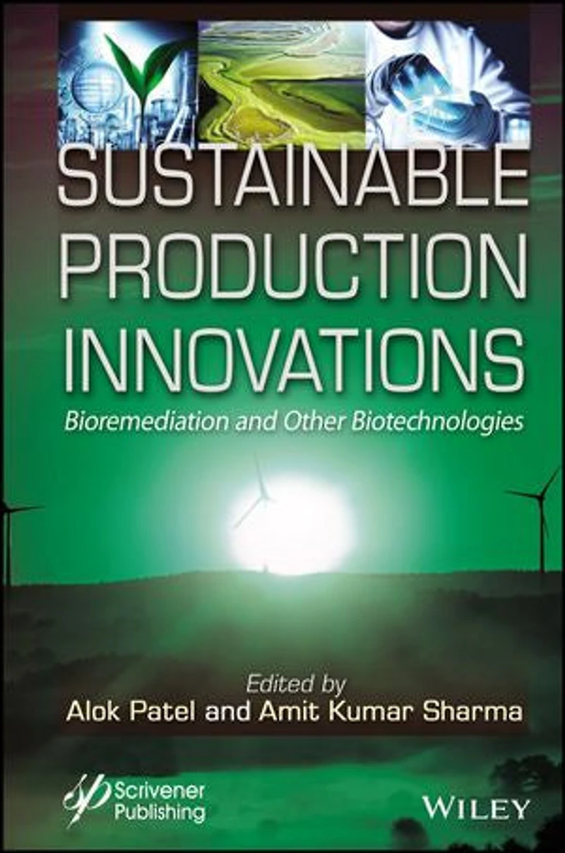 Sustainable Production Innovations: Bioremediation and Other Biotechnologies