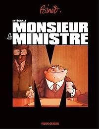 Monsieur le ministre: intégrale
