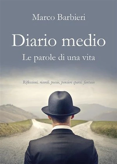 Diario medio: Le parole di una vita