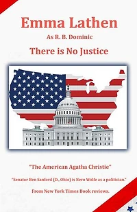 There is No Justice 4th Emma Lathen R B Dominic Political Murder Mystery