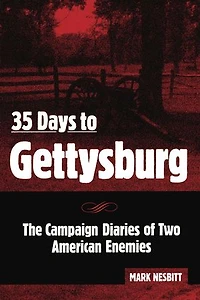 35 Days to Gettysburg