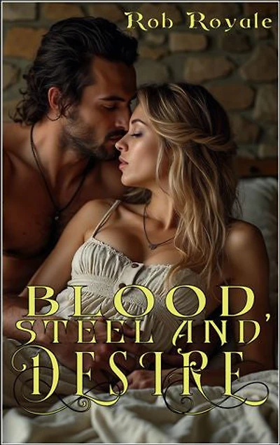 Blood, Steel and Desire