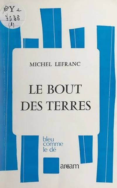 Le bout des terres