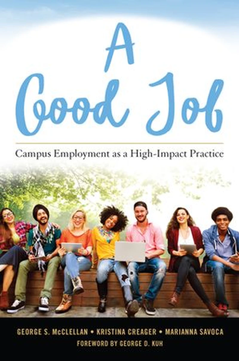A Good Job: Campus Employment As High-impact Practice