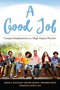 A Good Job: Campus Employment As High-impact Practice
