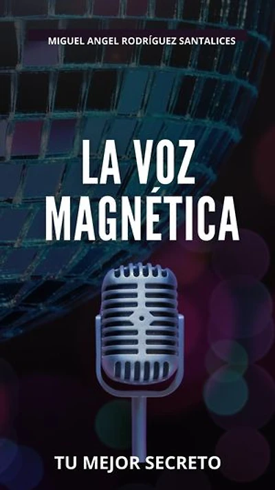LA VOZ MAGNÉTICA: autoayuda, #1