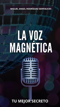 LA VOZ MAGNÉTICA: autoayuda, #1