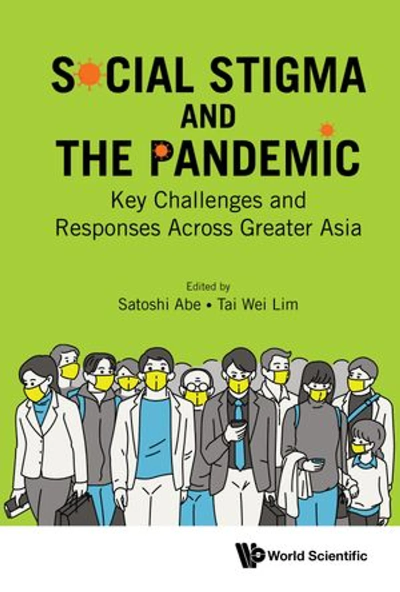 Social Stigma And The Pandemic: Key Challenges Responses Across Greater Asia