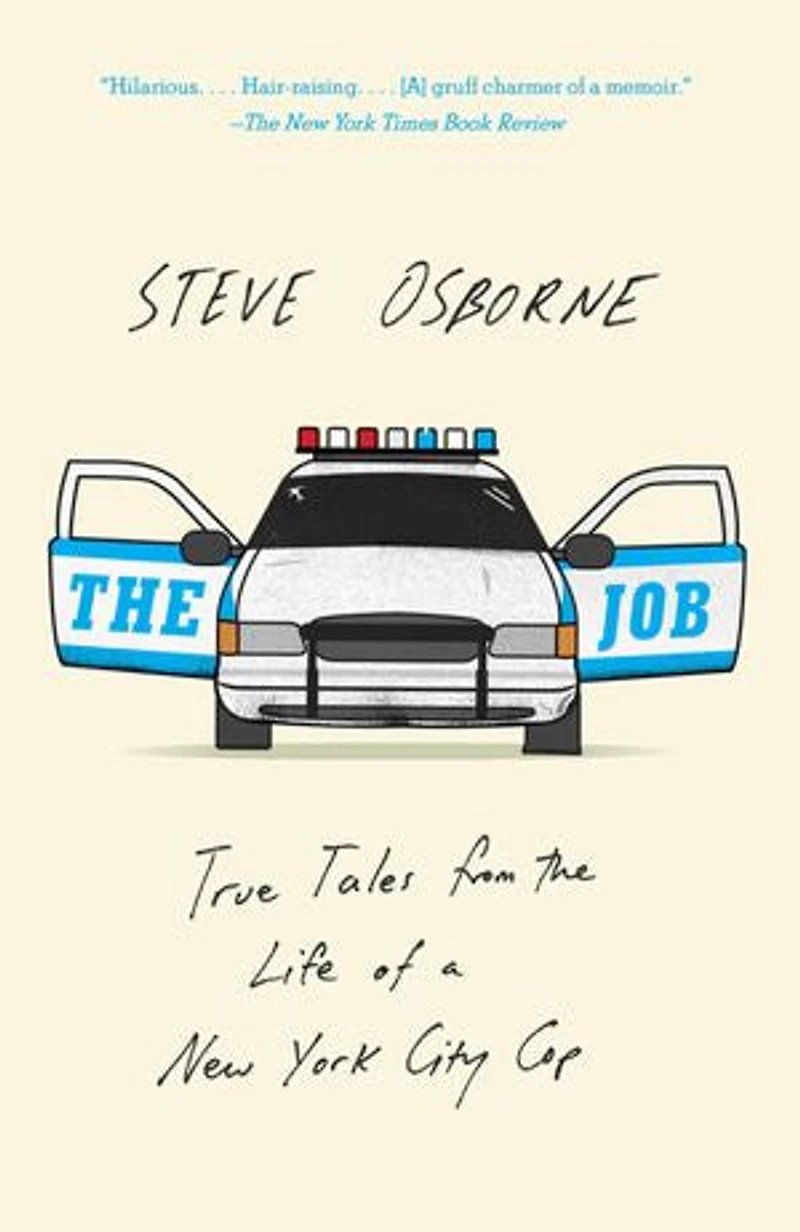 The Job: True Tales From Life Of A New York City Cop