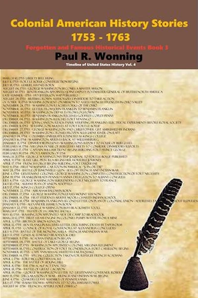 Colonial American History Stories - 1753 - 1763: Timeline of United States History, #3