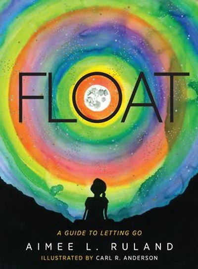 Float: A Guide to Letting Go