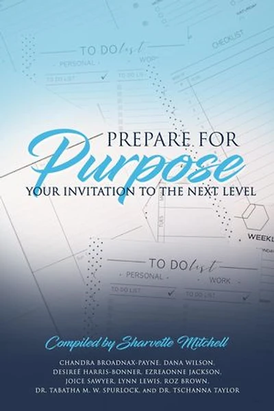 Prepare for Purpose: Your Invitation to the Next Level
