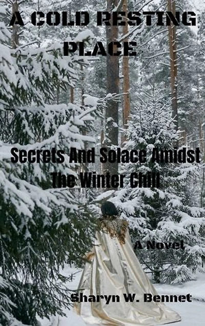 A COLD RESTING PLACE: Secrets And Solace Amidst The Winter Chill