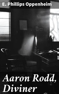 Aaron Rodd, Diviner: An Intriguing Tale of Supernatural Abilities and 20th-Century Intrigue