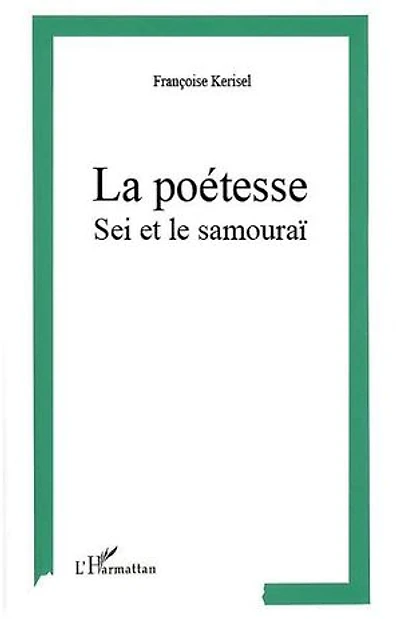 La poétesse Sei et le samouraï