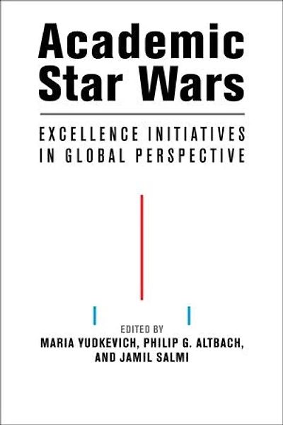 Academic Star Wars: Excellence Initiatives Global Perspective