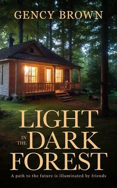 Light in the Dark Forest