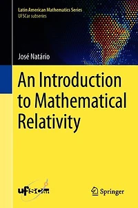 An Introduction to Mathematical Relativity