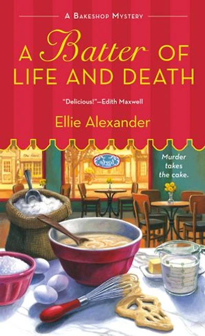 A Batter of Life and Death: Bakeshop Mystery