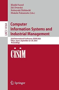 Computer Information Systems and Industrial Management: 22nd International Conference, CISIM 2023, Tokyo, Japan, September 22-24, Proceedings