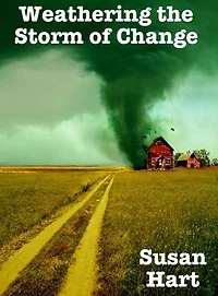 Weathering the Storm of Change