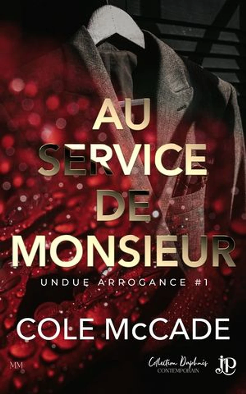 Au service de Monsieur: Undue Arrogance #1