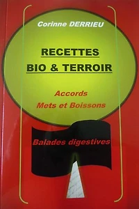 RECETTES BIO & TERROIR: Accords mets boissons et balades digestives