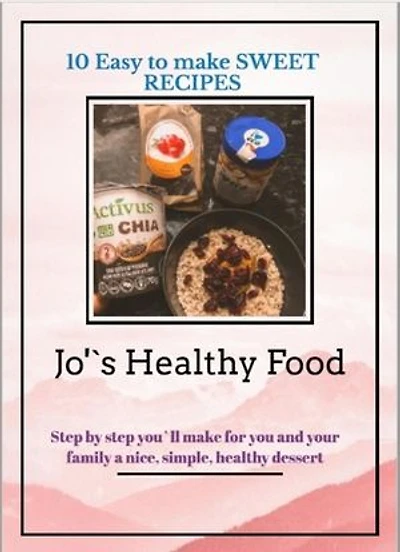 10 Easy Sweet&Healthy Recipes