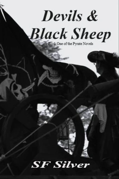 Devils & Black Sheep: Pyrate Novel