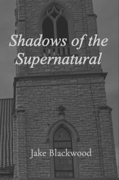 Shadows of the Supernatural