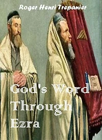 God's Word Through Ezra: The Word Of God Library, #27